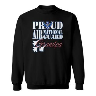 Proud Air National Guard Grandpa Air Force Military Sweatshirt | Mazezy