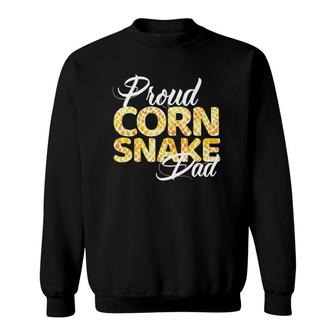 Proud Corn Snake Dad Design For Proud Fathers Of Corn Snakes Sweatshirt | Mazezy