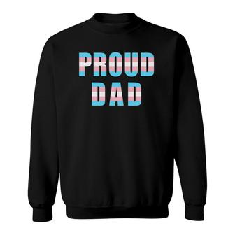 Proud Dad Trans Pride Flag Lgbtq Transgender Equality Sweatshirt | Mazezy