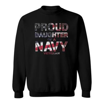 Proud Daughter Retired United States Veteran Navy Usa Flag Sweatshirt | Mazezy