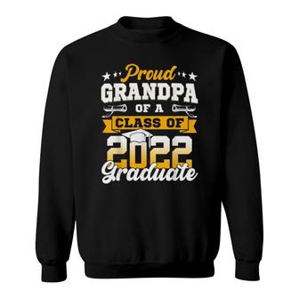 Proud Grandpa Of A Class Of 2022 Graduate Senior 22 Sweatshirt | Mazezy