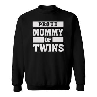 Proud Mommy Of Twins Mother Twins Mom Sweatshirt | Mazezy