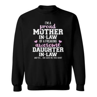 Proud Mother-In-Law Of A Freaking Awesome Daughter-In-Law Sweatshirt | Mazezy
