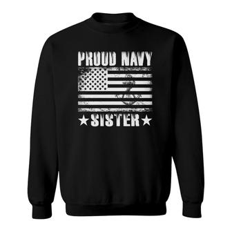 Proud Navy Sister Usa Flag Retro Vintage Military Proud Sweatshirt | Mazezy