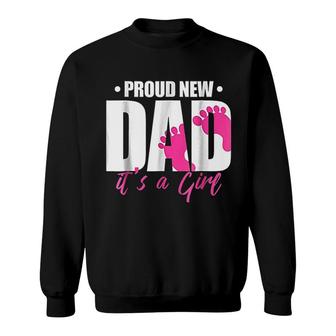 Proud New Dad It Is A Girl Sweatshirt | Mazezy