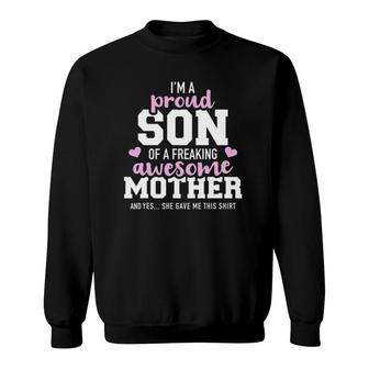 Proud Son Of A Freaking Awesome Mother Sweatshirt | Mazezy