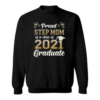 Proud Stepmom Of A Class Of 2021 Graduate Senior 2021 Gift Sweatshirt | Mazezy