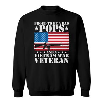 Proud To Be A Dad Pops And A Vietnam War Veteran Usa Flag Sweatshirt | Mazezy