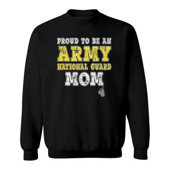 Proud To Be An Army National Guard Mom - Military Mother Sweatshirt | Mazezy AU