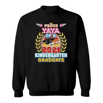 Proud Yaya Of A 2021 Kindergarten Graduate Last Day School Sweatshirt | Mazezy