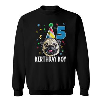 Pug Birthday Boy 5Th Dog Kids Boys Gift Idea Party Sweatshirt | Mazezy