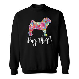 Pug Mom Cute Pug Dog Owner Lover Funny Pugs Tee Gift Sweatshirt | Mazezy