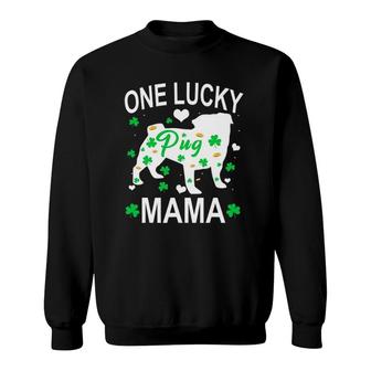 Pug One Lucky Mama St Patrick Day Sweatshirt | Mazezy