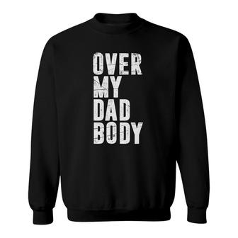 Puns Humorous Father's Day Gift Sarcastic Dad Jokes Sweatshirt | Mazezy