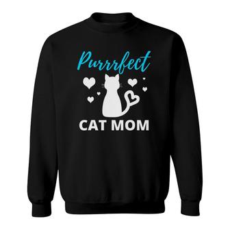 Purrrfect Cat Mom Funny For Purrfect Cat Lover Sweatshirt | Mazezy