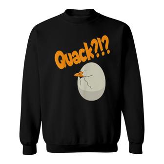 Quach I'm A Duck For A Duck Sweatshirt | Mazezy