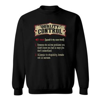 Quality Control Dictionary Term Sarcastic Sweatshirt | Mazezy
