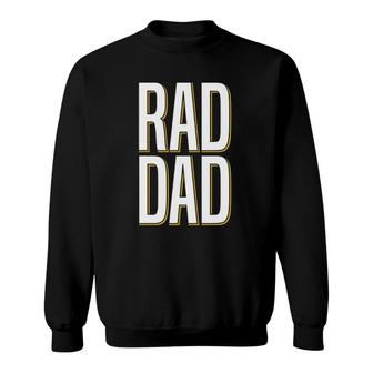 Rad Dad - Father Son Daughter Pair Sweatshirt | Mazezy
