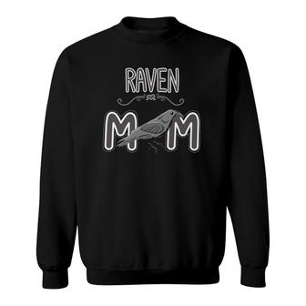 Raven Mom Clothes Crow Outfit Bird Mother's Day Gift Raven Sweatshirt | Mazezy
