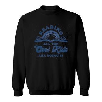 Reading All The Cool Kids Are Doing It Sweatshirt | Mazezy DE