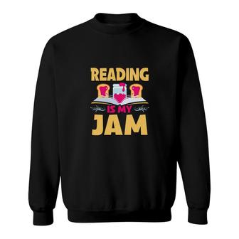 Reading Is My Jam Bread Cute Jam Yellow Sweatshirt - Thegiftio UK