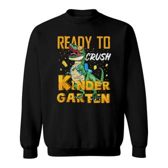 Ready To Crush Kindergarten Sweatshirt | Mazezy
