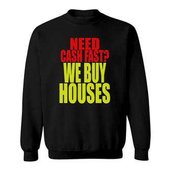 Real Estate Investor We Buy Houses House Buyer Sweatshirt | Mazezy