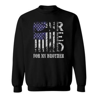 Red Friday For My Brother Remember Everyone Deployed Us Army Sweatshirt | Mazezy