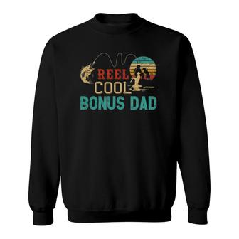 Reel Cool Bonus Dad Fishing Father’S Day Gift Fisherman Dad Sweatshirt | Mazezy