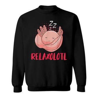Relaxolotl Axolotl Sweatshirt | Mazezy