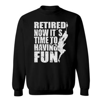 Retired Now It´S Time To Having Fun Bungee Jumping Sweatshirt | Mazezy