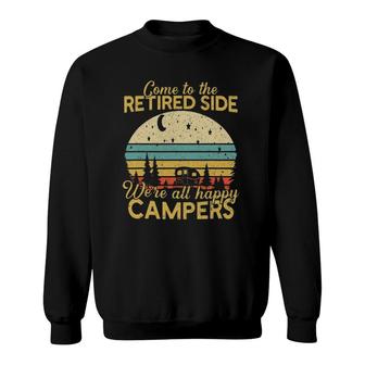 Retired Side We're Happy Campers Retirement Camping Lover Sweatshirt | Mazezy