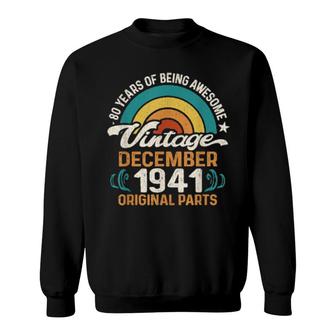 Retro December 1941 Original Parts 80Th Birthday 80 Year Old Sweatshirt | Mazezy