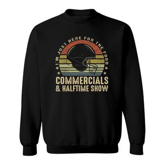 Retro Football Just Here For Food Commercials Halftime Show Sweatshirt | Mazezy