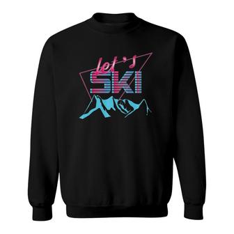 Retro Style Ski Vintage 80S And 90S Ski Clothes Sweatshirt | Mazezy