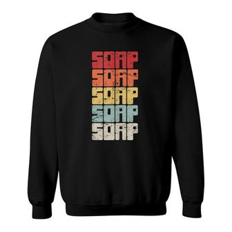Retro Vintage Soap Maker Craft Fair Home Soap Making Sweatshirt | Mazezy