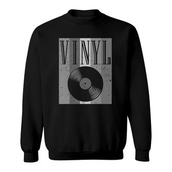 Retro Vinyl Gift Vintage Long-Playing Record Lover Men Women Sweatshirt | Mazezy