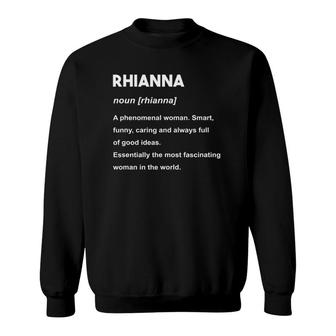 Rhianna Name Definition Personalized Custom Sweatshirt | Mazezy