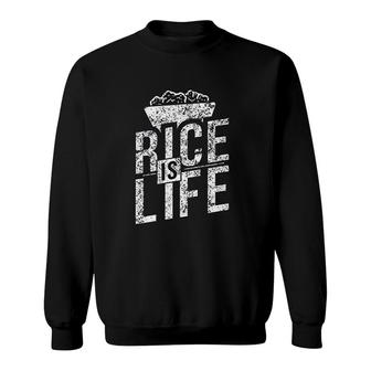 Rice Is Life Sweatshirt | Mazezy