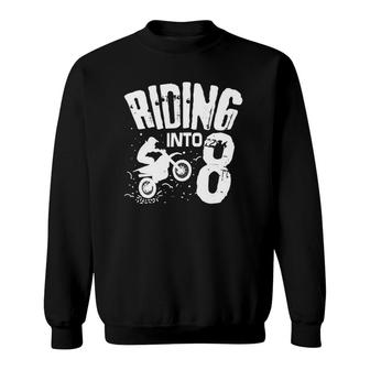 Riding Into 8 Funny Dirt Bike Eighth Birthday Biker Apparel Sweatshirt | Mazezy