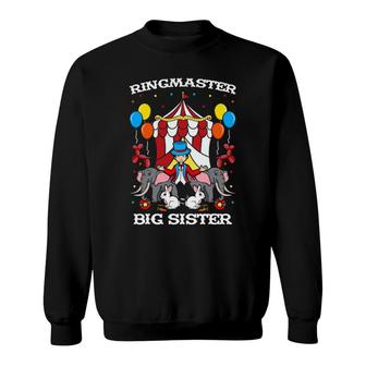 Ringmaster Big Sister Circus Event Staff Ringleader Big Sis Sweatshirt | Mazezy