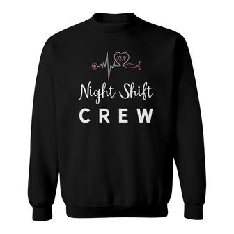 Rn Night Shift Crew Quote Registered Nurse Overnight Work Sweatshirt | Mazezy