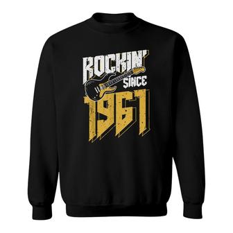 Rockin Since 1961 Vintage Rock Music Fan 61Th Birthday Sweatshirt - Seseable