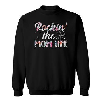Rockin The Mom Life Flower Sweatshirt | Mazezy