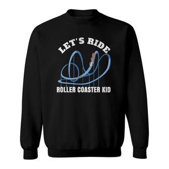 Roller Coaster Kid Loves Riding Scream Machine Gift Sweatshirt | Mazezy