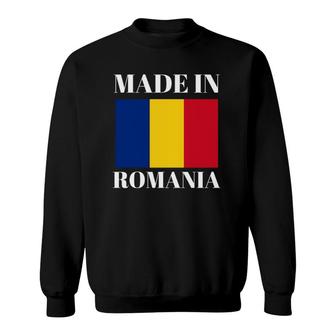 Romanian Made In Romania Romania Gifts Sweatshirt | Mazezy