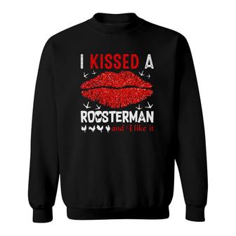 Rooster Gift I Kissed A Roosterman And I Like It Funny Red Glitter Lips Sweatshirt | Mazezy