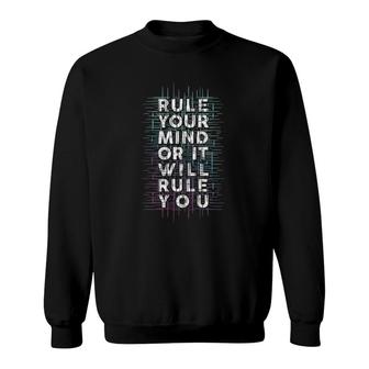 Rule Your Mind Or It Will Rule You Stoic Philosophy Thinking Sweatshirt - Thegiftio UK