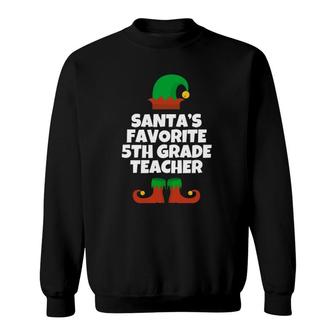 Santa's Favorite 5Th Fifth Grade Teacher Christmas Funny Sweatshirt | Mazezy