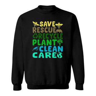 Save Bees Rescue Animals Recycle Plastic Earth Day Planet Sweatshirt | Mazezy